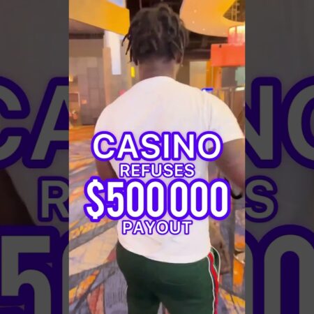 Casino Refuses $500,000 Payout!-“Casino Denies $500,000 Payout: What Happened?”